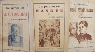 Cu privire la Bogdan Petriceicu Hasdeu, 3 vol.