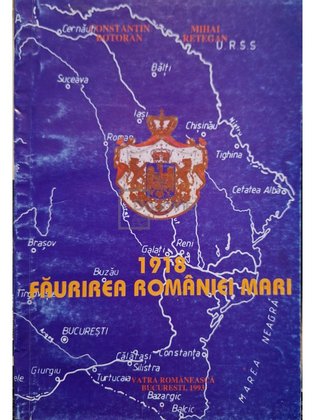 1918 faurirea Romaniei Mari