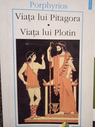 Viata lui Pitagora. Viata lui Plotin