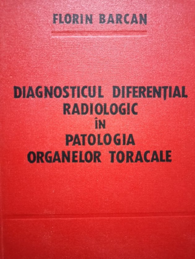 Diagnosticul diferentinal radiologic in patologia organelor toracale