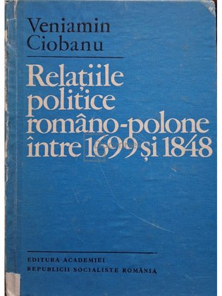Relatiile politice romano-polone intre 1699 si 1848