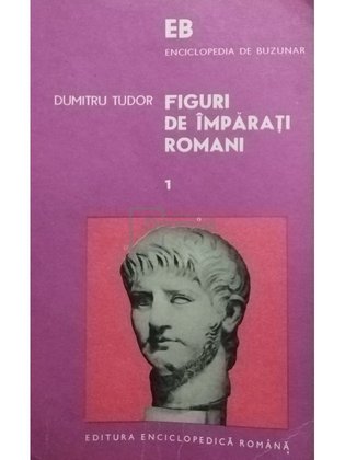 Figuri de imparati romani, vol. 1