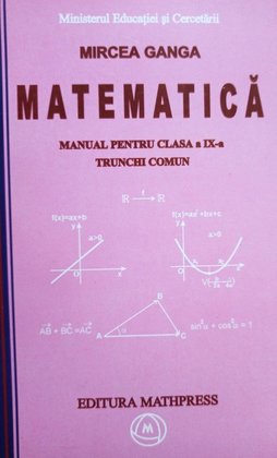 Matematica - Manual pentru clasa a IX-a trunchi comun