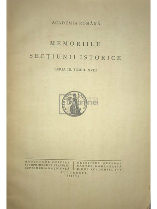 Memoriile secțiunii istorice, seria III, tomul XVIII
