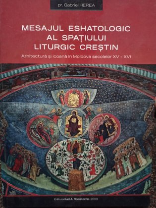 Mesajul eshatologic al spatiului liturgic crestin (semnata)