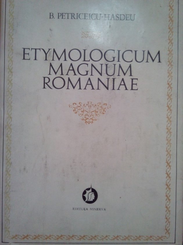 Hasdeu - Etymologicum magnum romaniae