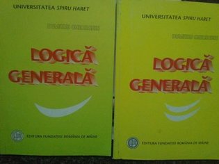 Logica generala, 2 vol.