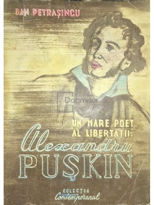 Un mare poet al libertății: Alexandru Pușkin