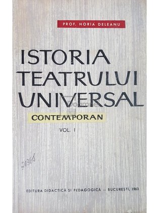 Istoria teatrului universal contemporan, vol. 1
