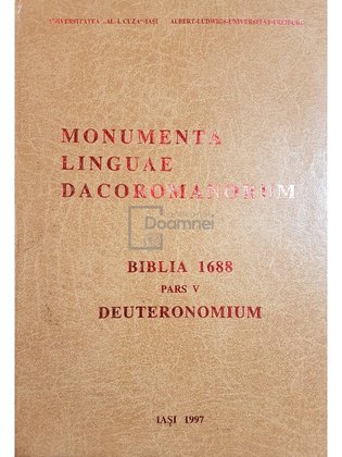 Monumenta linguae dacoromanorum. Biblia 1688, pars V - Deuteronomium (dedicatie)