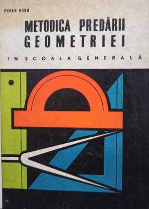 Metodica predarii geometriei in scoala generala