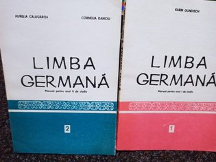 Limba germana - Manual pentru anul II de studiu, 2 vol.
