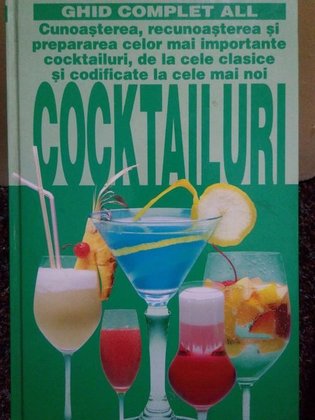 Ghid complet all. Cocktailuri