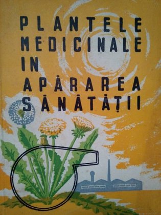 Plantele medicinale in apararea sanatatii