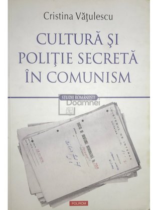 Cultură și poliție secretă în comunism
