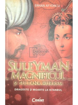 Suleyman Magnificul și sultana Hurrem.