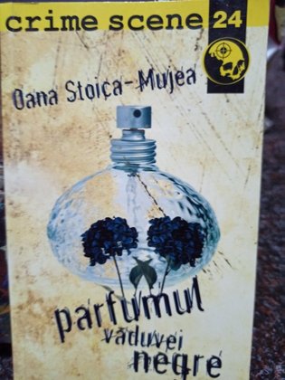 Oana Stoica Mujea - Parfumul vaduvei negre