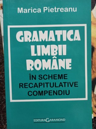Gramatica limbii romane in scheme recapitulative