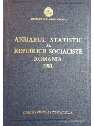 Anuarul statistic al Republicii Socialiste Romania 1981