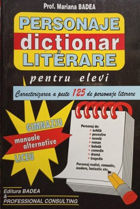 Dictionar - Personaje literare clasele V - XII