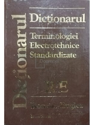 Dictionarul terminologiei electrotehnice standardizate roman - englez