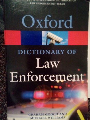 Oxford dictionary of law enforcement