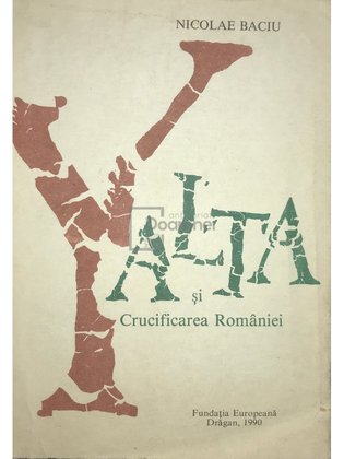Yalta și crucificarea României