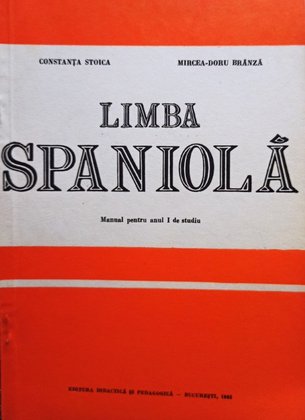 Limba spaniola - Manual pentru anul I de studiu