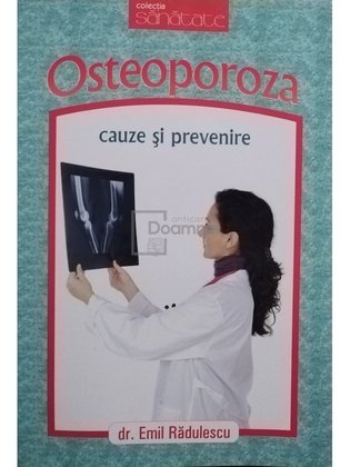 Osteoporoza. Cauze și prevenire