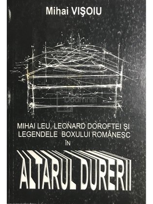 Mihai Leu, Leonard Doroftei și legendele boxului românesc în altarul durerii