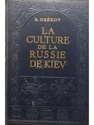 La culture de la Russie de Kiev