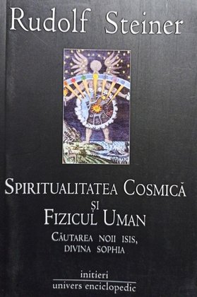 Spiritualitatea cosmica si fizicul uman