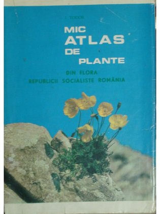 Mic atlas de plante din flora Republicii Socialiste Romania