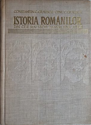 Istoria romanilor din cele mai vechi timpuri pana astazi (ed. II)