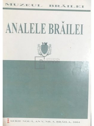 Analele Brăilei, an V, nr. 5, 2004