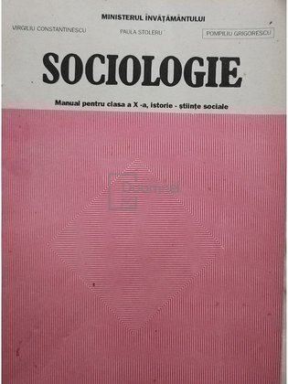 Sociologie - Manual pentru clasa a X-a, istorie - stiinte sociale