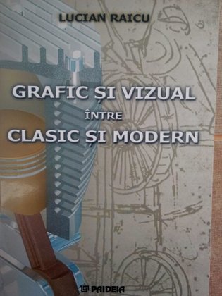 Grafic si vizual intre clasic si modern (dedicatia autorului)