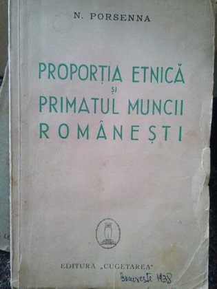 Proportia etnica si primatul muncii romanesti(semnatura autor)