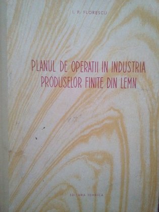 Planul de operatii in industria produselor finite din lemn