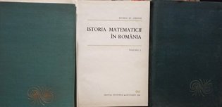 Istoria matematicii in Romania, 3 vol.
