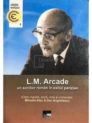 L. M. Arcade - Un scriitor român în exilul parizian