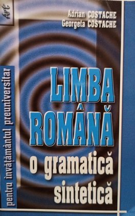 Limba romana - O gramatica sintetica