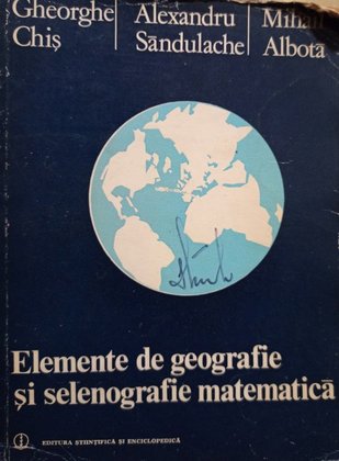 Elemente de geografie si selenografie matematica