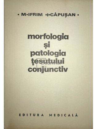 Morfologia și patologia țesutului conjunctiv