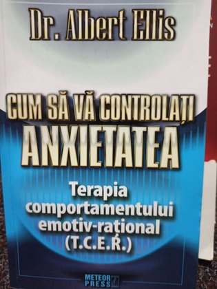 Cum sa va controlati anxietatea