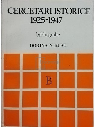 Cercetari istorice 1925 - 1947 (bibliografie)