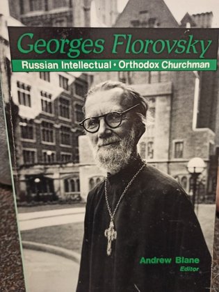 Georges Florovsky - Russian intellectual and Orthodox Churchman