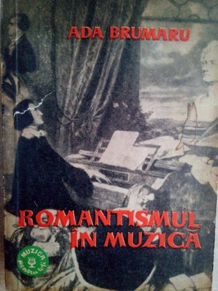 Romantismul in muzica, 2 vol.