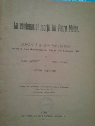 La centenariul mortii lui Petru Maior