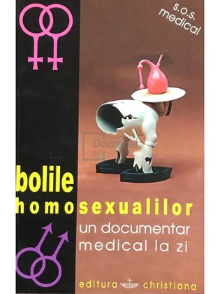 Bolile homosexualilor. Un documentar medical la zi